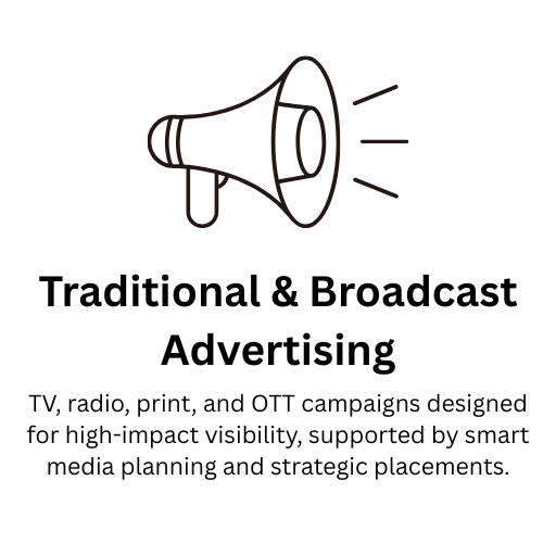 Traditional & Broadcast Advertising